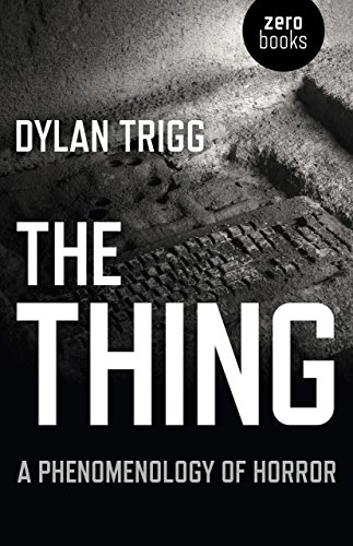 The Thing: A Phenomenology of Horror von Zero Books