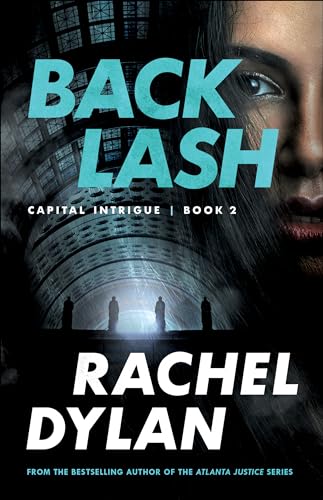 Backlash (Capital Intrigue, 2, Band 2) von Bethany House Publishers