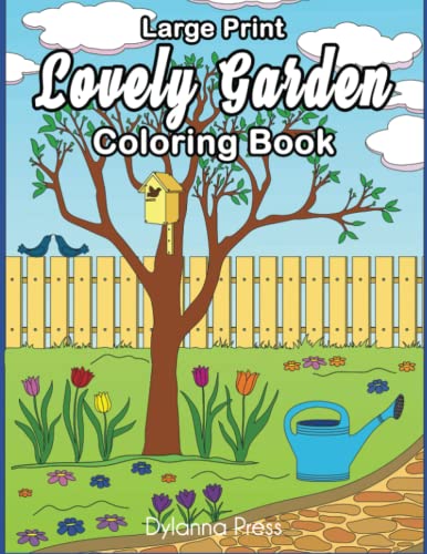 Lovely Garden Large Print Coloring Book