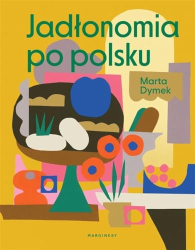 Jadłonomia po polsku von Marginesy