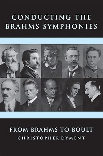 Conducting the Brahms Symphonies - From Brahms to Boult