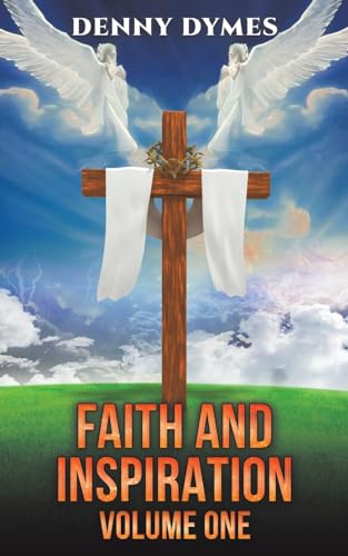 Faith and Inspiration: Volume One von Austin Macauley Publishers