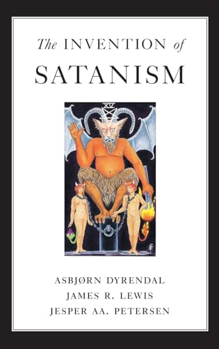 The Invention of Satanism von OUP USA