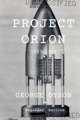PROJECT ORION: 1957-1965 von Specific Impulse Press