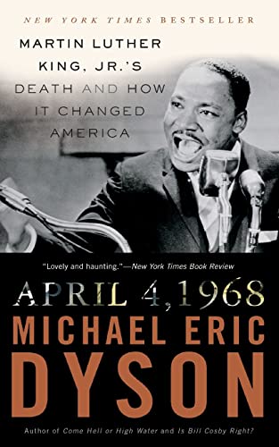 April 4, 1968: Martin Luther King, Jr.'s Death and How it Changed America von Basic Books