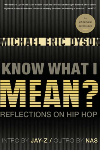 Know What I Mean?: Reflections on Hip-Hop