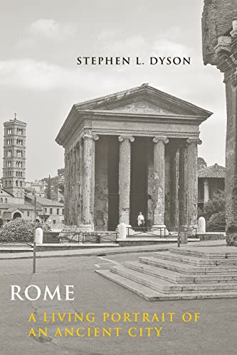 Rome: A Living Portrait of an Ancient City (Ancient Society and History)