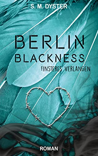 Berlin Blackness: Finsteres Verlangen