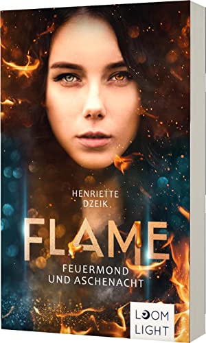 Flame 1: Feuermond und Aschenacht: Spannende Götter-Fantasy um eine gefährliche Liebe (1) von Planet! in der Thienemann-Esslinger Verlag GmbH