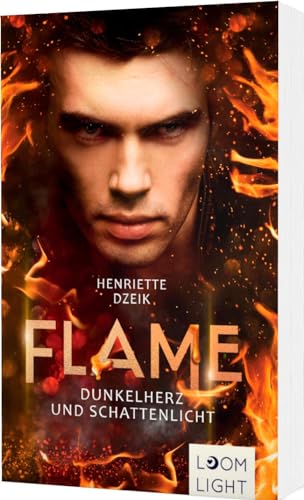 Flame 2: Dunkelherz und Schattenlicht: Spannende Götter-Fantasy um eine gefährliche Liebe (2)