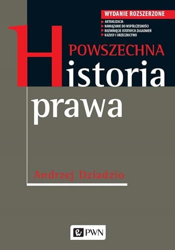 Powszechna historia prawa: Wydanie rozszerzone