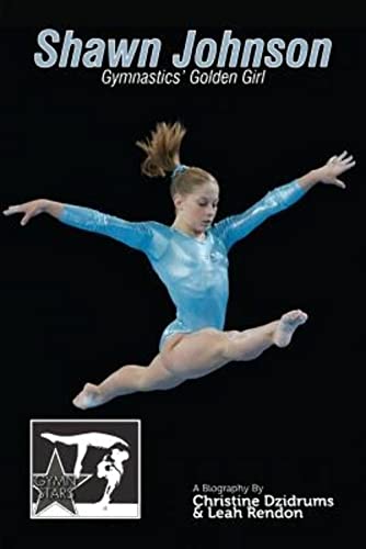 Shawn Johnson: Gymnastics Golden Girl: GymnStars Volume 1 von Creative Media Publishing