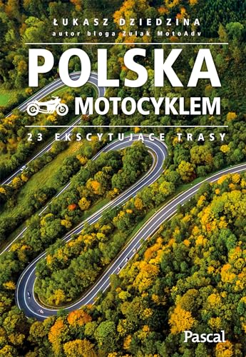 Polska motocyklem 23 ekscytujące trasy von Pascal