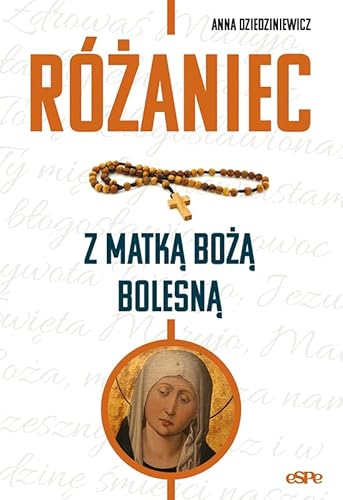 Różaniec z Matką Boża Bolesną Różaniec z Matką Boża Bolesną von eSPe
