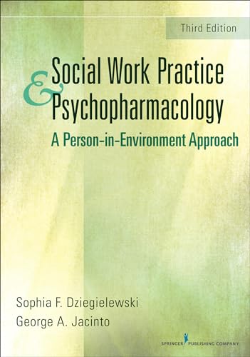 Social Work Practice and Psychopharmacology, Third Edition: A Person-In-Environment Approach