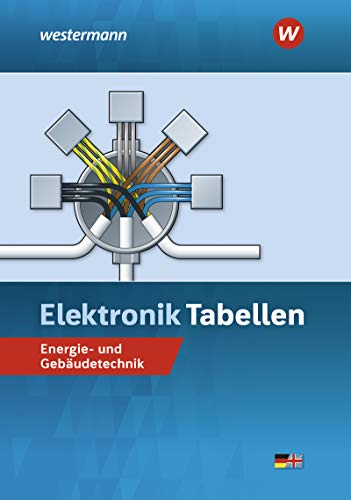 Elektronik Tabellen: Energie- und Gebäudetechnik Tabellenbuch