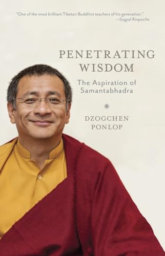 Penetrating Wisdom: The Aspiration of Samantabhadra von Snow Lion