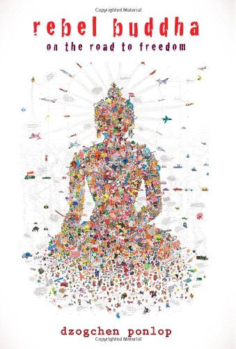 Rebel Buddha: On the Road to Freedom von Shambhala