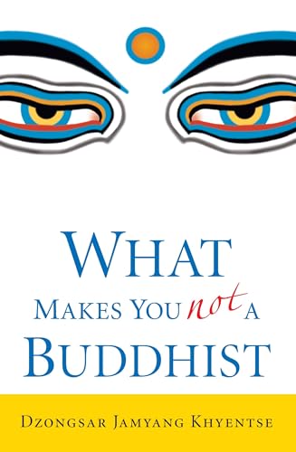 What Makes You Not a Buddhist