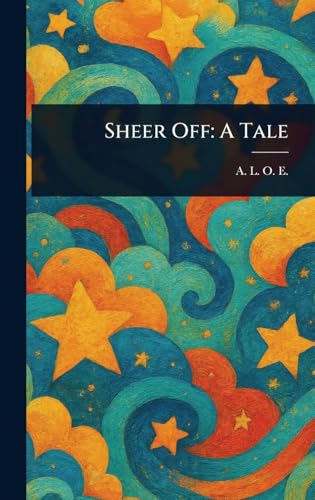Sheer Off: A Tale Sheer Off: A Tale von Anson Street Press