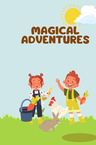 Magical adventures: A book containing interesting stories and adventures von Independently published