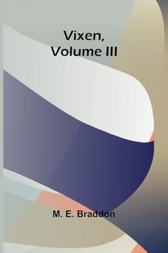 Vixen, Volume III. von Alpha Edition