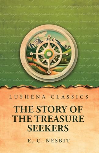 The Story of the Treasure Seekers von Lushena Books