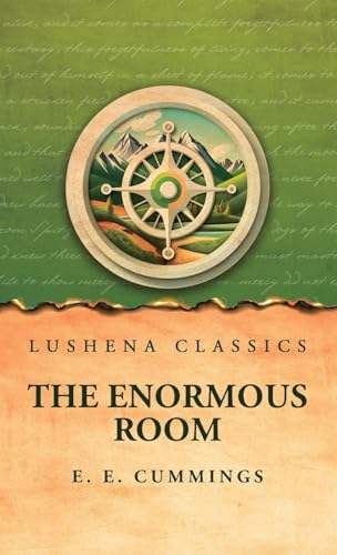 The Enormous Room von Lushena Books