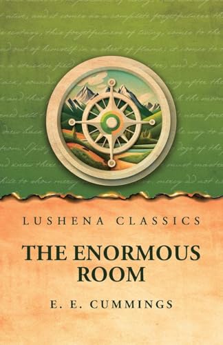 The Enormous Room von Lushena Books