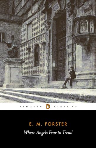 Where Angels Fear to Tread: Edited with notes by Oliver Stallybrass. (Penguin Classics)