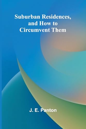 Suburban Residences, and How to Circumvent Them von Alpha Edition