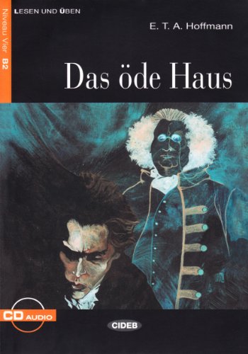 DAS ODE HAUS+CD (Lesen Und Uben, Niveau Zwei)