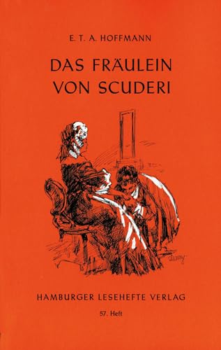Hamburger Lesehefte, Nr.57, Das Fräulein von Scuderi: Erzählung aus dem Zeitalter Ludwigs des Vierzehnten