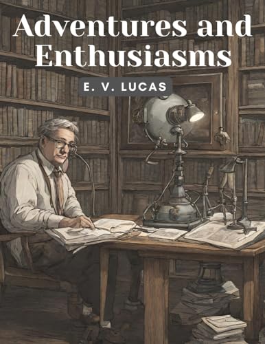 Adventures and Enthusiasms von Intell Book Publishers