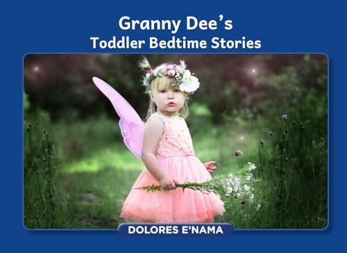 Granny Dee’s Toddler Bedtime Stories von Author League