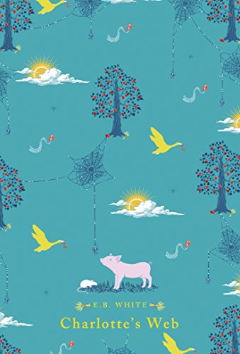 Charlotte's Web: E. B. White (Puffin Clothbound Classics)