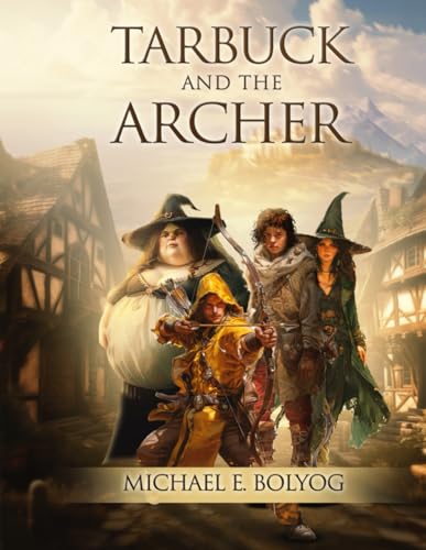 Tarbuck and the Archer Tarbuck and the Archer von AMZ Book Publishing Services