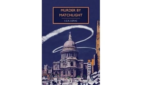 Murder by Matchlight (British Library Crime Classics)