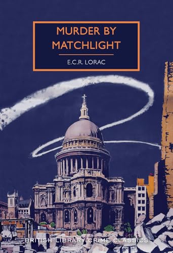 Murder by Matchlight (British Library Crime Classics)