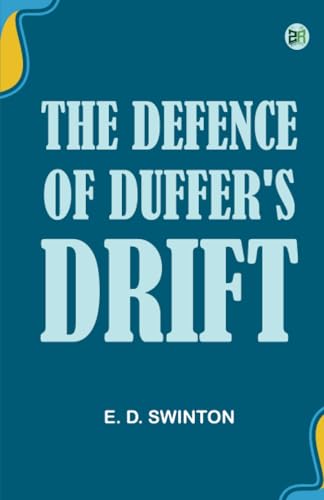The Defence of Duffer's Drift von Zinc Read