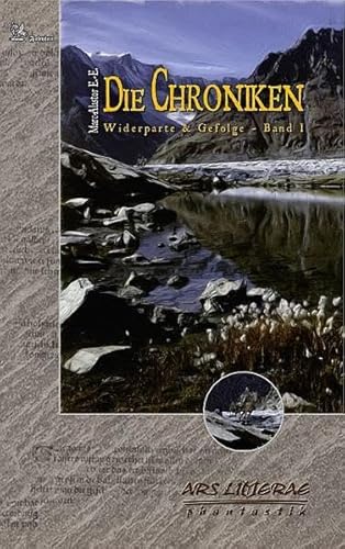 Die Chroniken 01: Widerparte & Gefolge: Geisterdrache 4 (ARS LITTERAE)