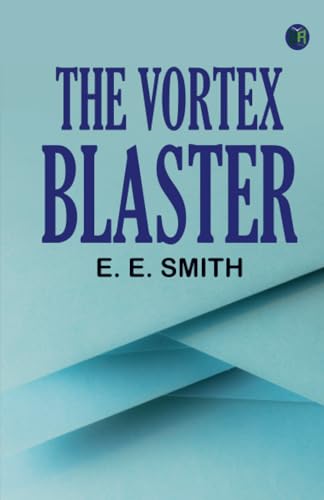 The Vortex Blaster von Zinc Read