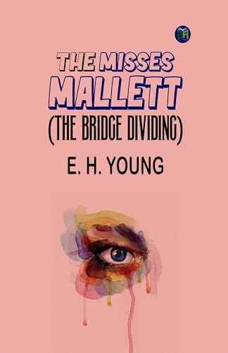 The Misses Mallett (The Bridge Dividing) von Zinc Read