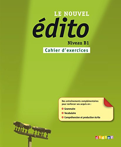 Edito B1 Cwiczenia: Cahier d'exercices B1