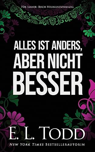 Alles ist anders, aber nicht besser (Für Immer, Band 29)