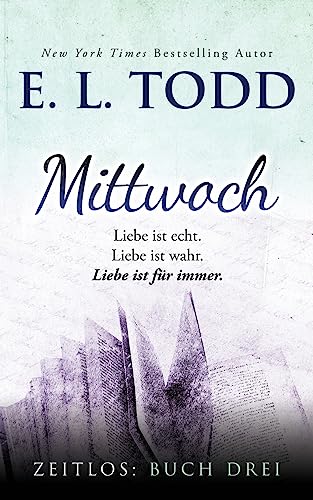 Mittwoch (Zeitlos, Band 3) von Createspace Independent Publishing Platform