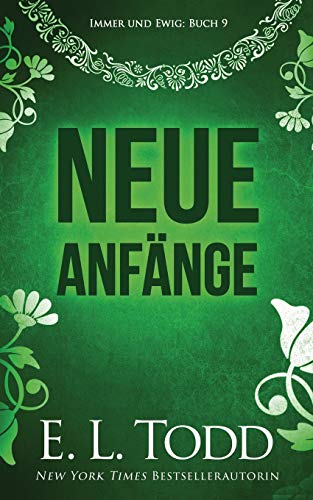 Neue Anfänge (Für Immer und Ewig, Band 9) von Independently Published