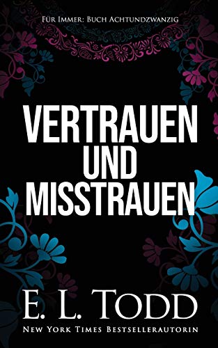 Vertrauen und Misstrauen (Für Immer, Band 28)