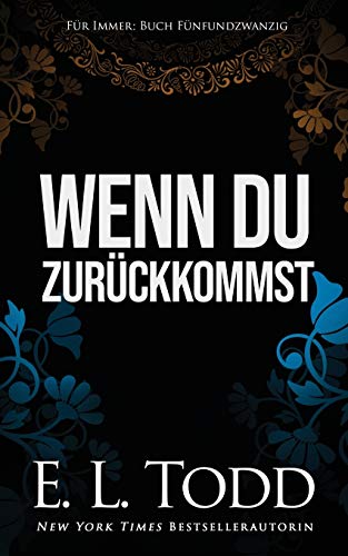 Wenn du zurückkommst (Für Immer, Band 25) von Independently Published