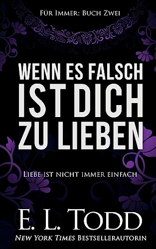 Wenn es falsch ist dich zu lieben (Für Immer, Band 2)